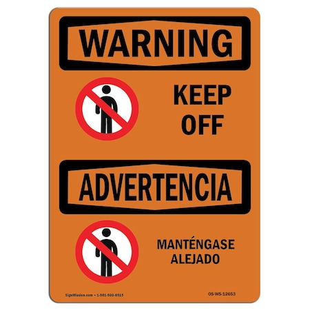 Signmission OSHA WARNING Sign, Keep Off, 10in X 7in Aluminum, 7" W, 10" L, Landscape, OS-WS-A-710-L-12653 OS-WS-A-710-L-12653